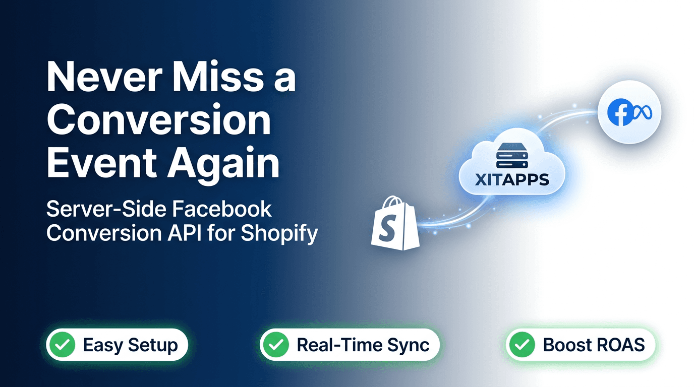 XITAPPS — Server-Side Facebook Conversion API for Shopify